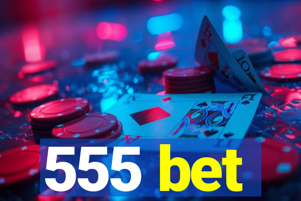 555 bet